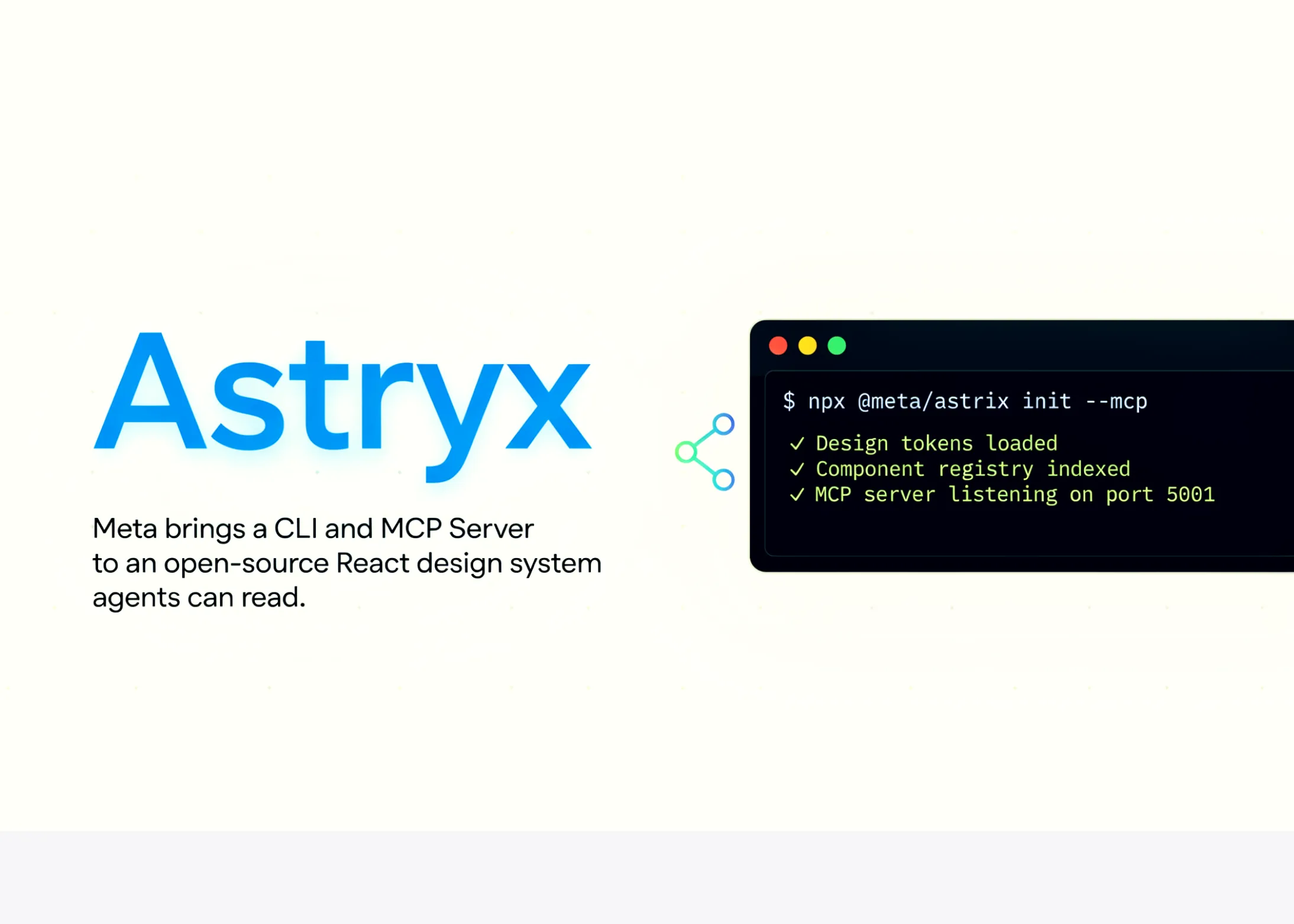 Meta lansează Astryx: CLI și server MCP pentru un sistem de design React open-source pe care agenții AI îl pot citi